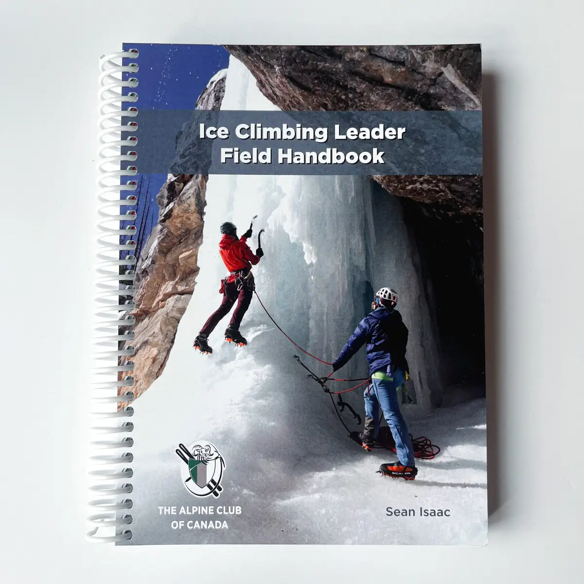 Ice Climbing Leader Field Handbook