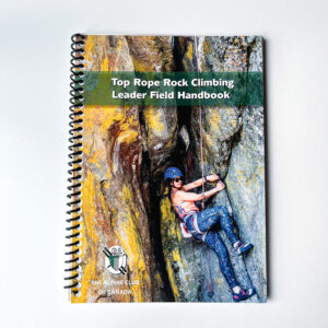 Top Rope Rock Climbing Leader Field Handbook